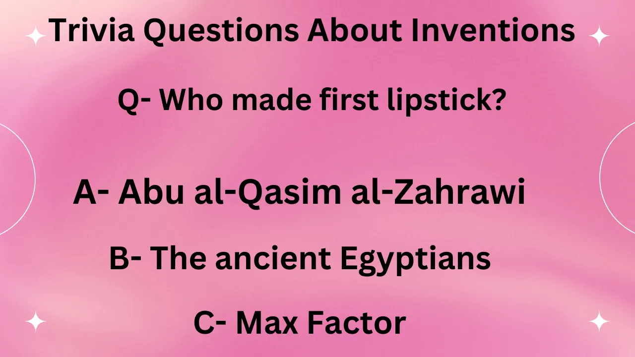 Trivia Questions About Inventions