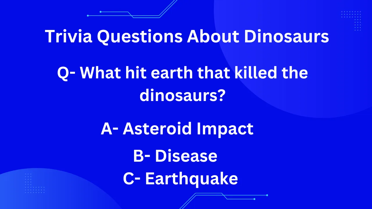 Trivia Questions About Dinosaurs