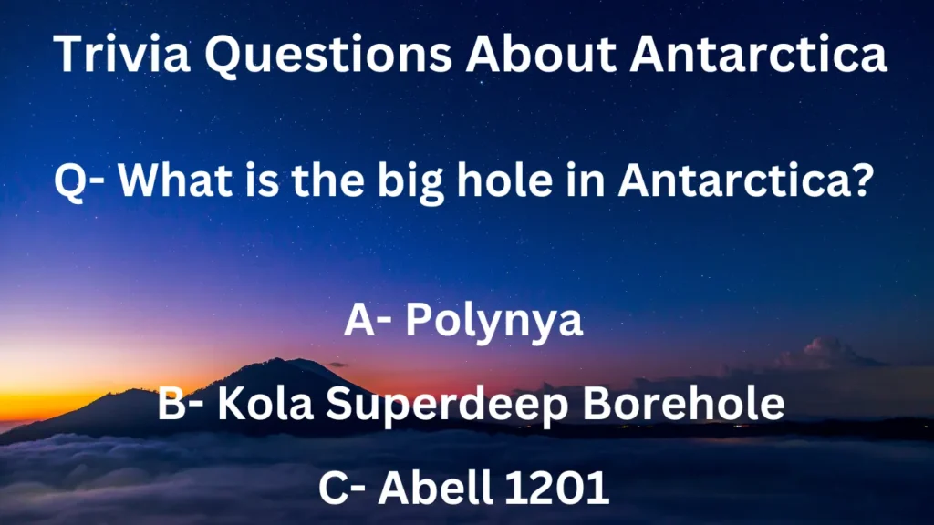 Trivia Questions About Antarctica