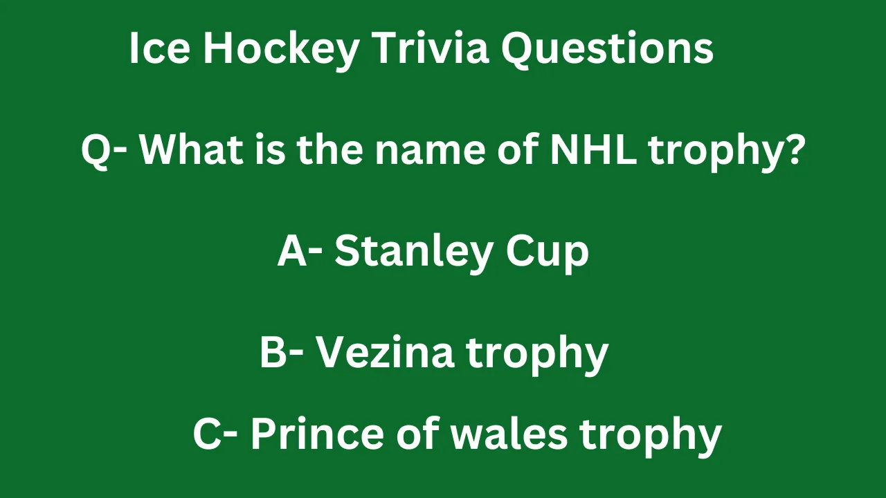 Ice Hockey Trivia Questions