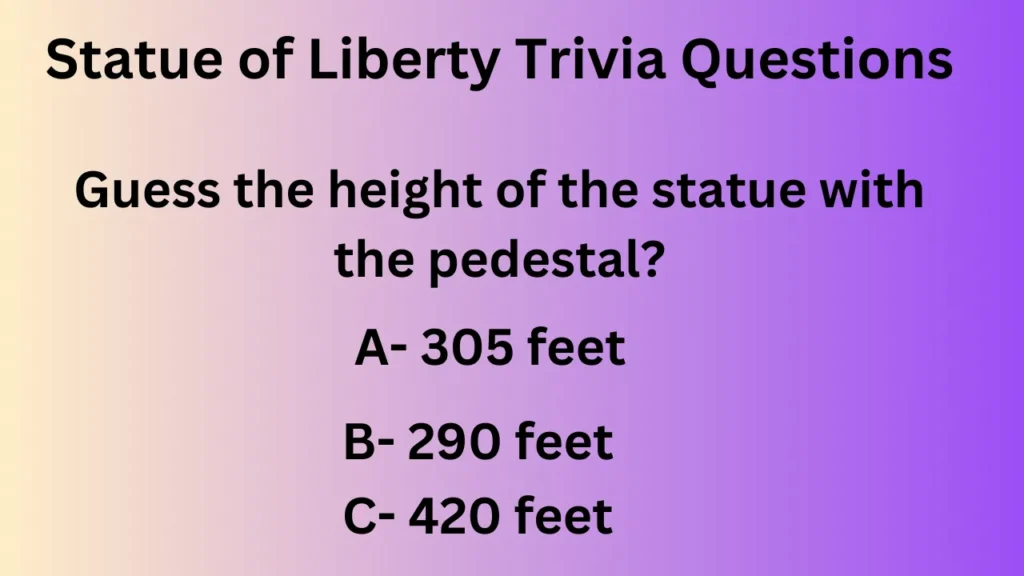 Statue of Liberty Trivia Questions