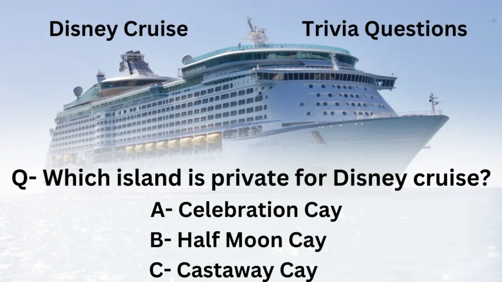 Disney Cruise Trivia Questions