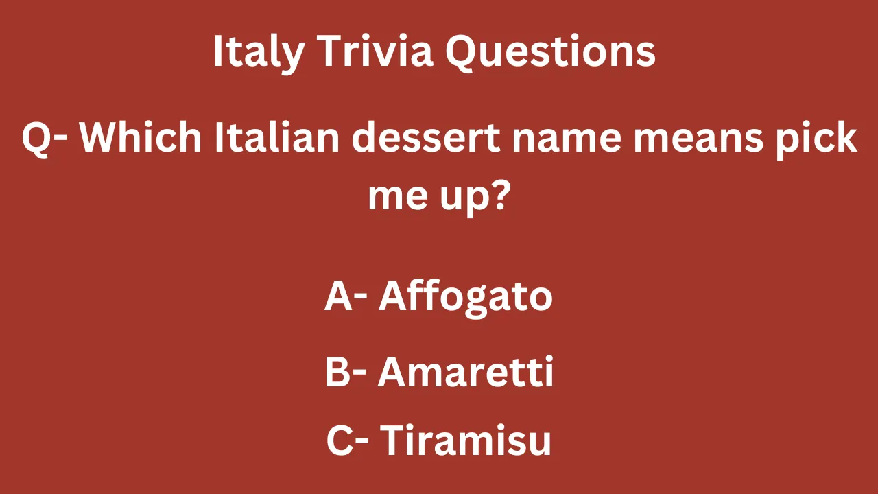 Italy Trivia Questions