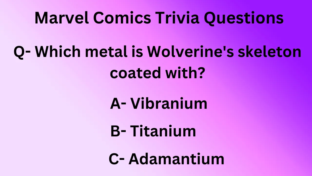 Marvel Comics Trivia Questions